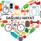 SAĞLIKLI YAŞAM BİÇİMLERİ